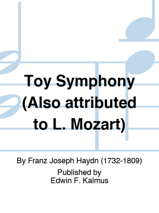 Toy Symphony (Also attributed to Leopold Mozart)