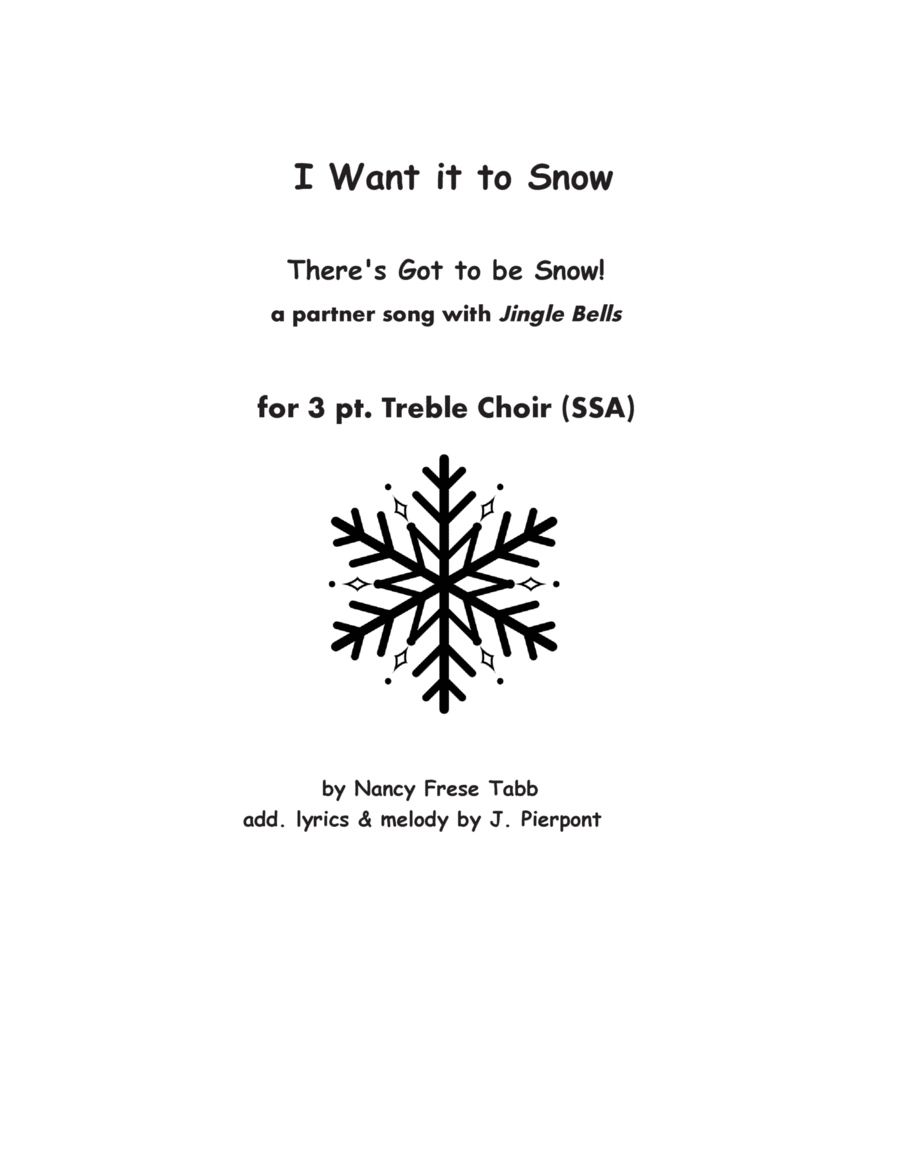 I Want it to Snow! with excerpts from Jingle Bells (3 pt. Treble Choir) image number null