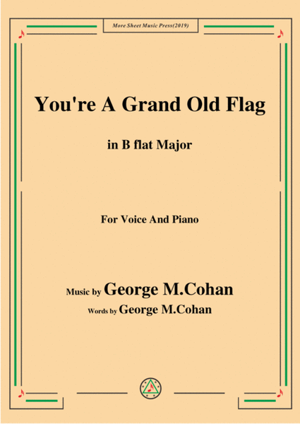 George M. Cohan-You're A Grand Old Flag,in B flat Major,for Voice&Piano image number null