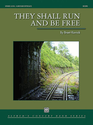 Book cover for They Shall Run and Be Free