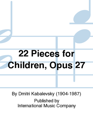 Book cover for 22 Pieces For Children, Opus 27