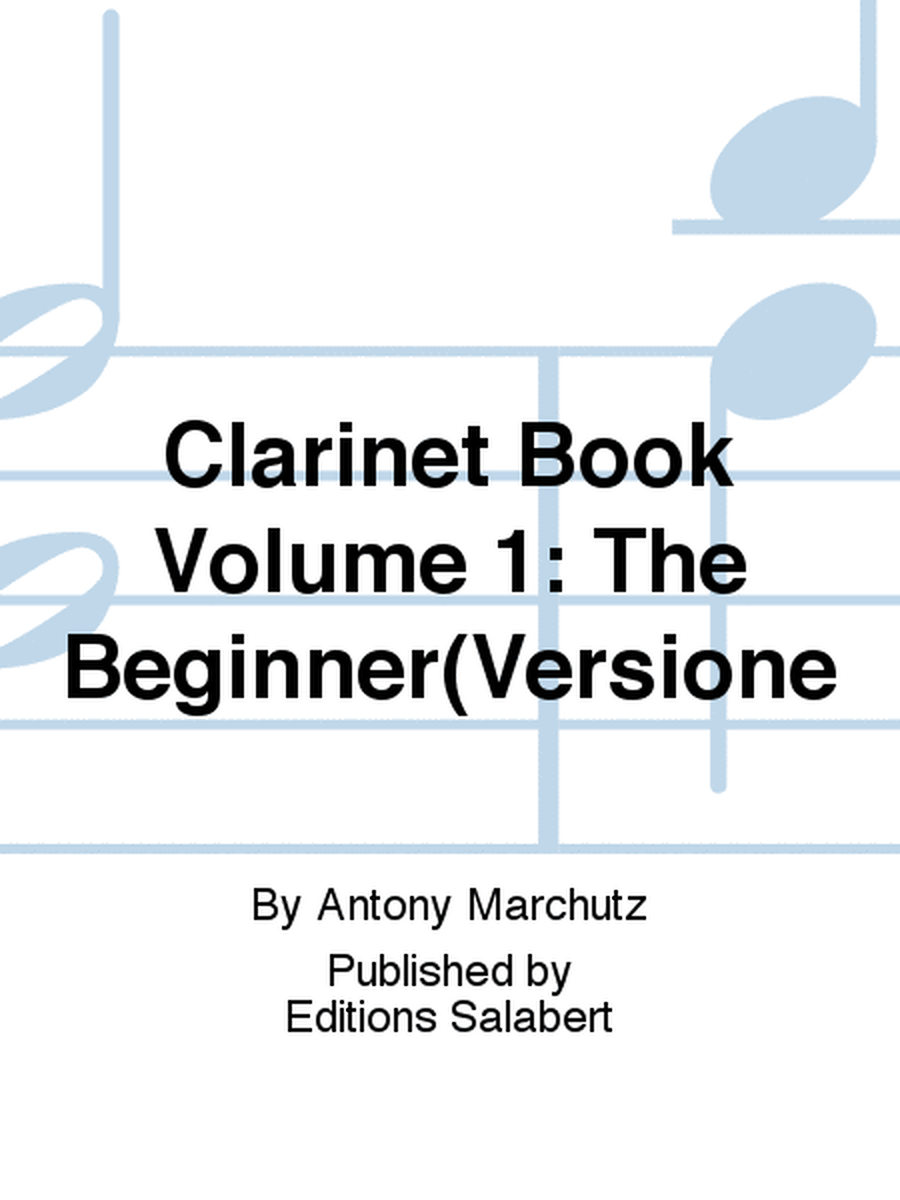 Clarinet Book Volume 1: The Beginner(Versione