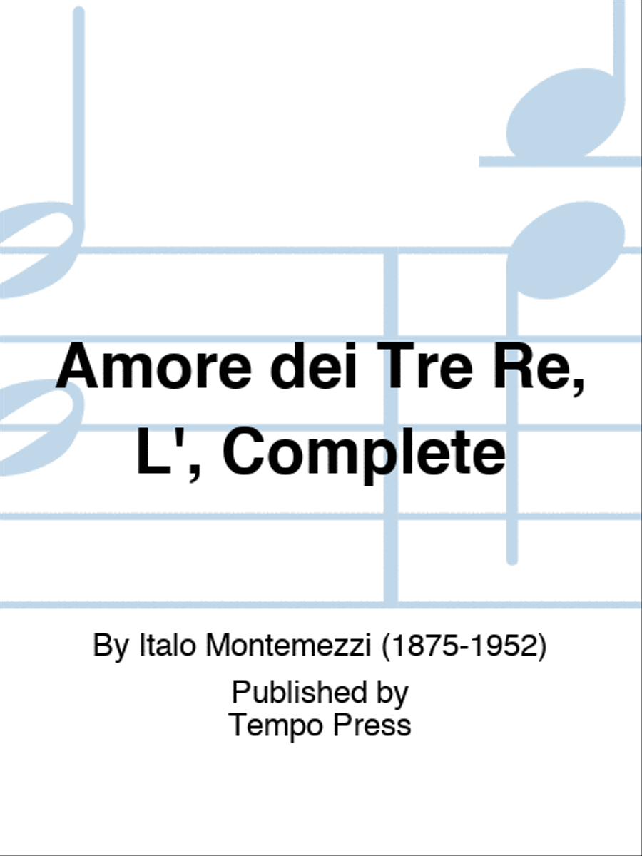 Amore dei Tre Re, L', Complete Set of Parts scores gallery preview page 1