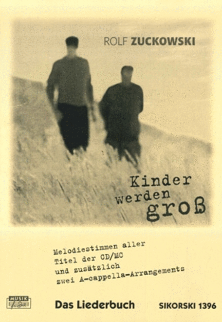 Kinder Werden Gro -das Songbook Zu Der Gleichnamigen Cd Und Mc-