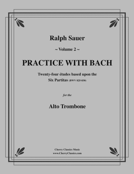 Practice With Bach for the Alto Trombone, Volume 2