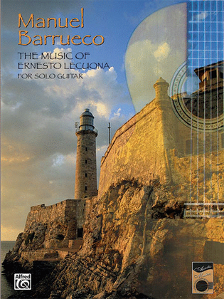 Book cover for The Music of Ernesto Lecuona for Solo Guitar