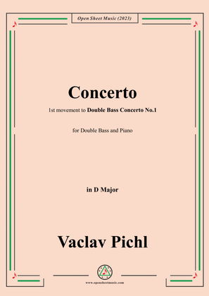 Book cover for Vaclav Pichl-Concerto in C(1st movement to Double Bass Concerto No.1),in D Major,for Double Bass and