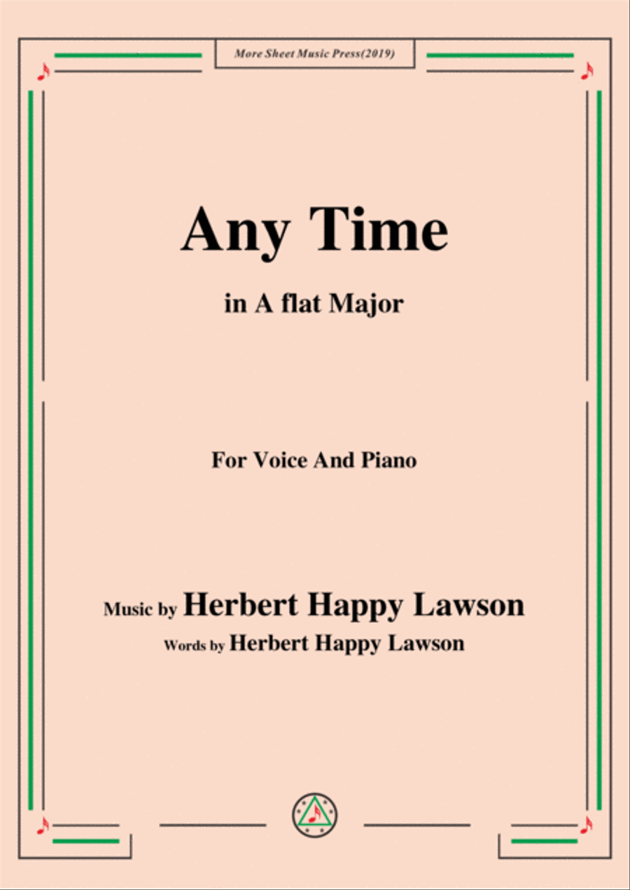 Herbert Happy Lawson-Any Time,in A flat Major,for Voice&Piano Voice scores gallery preview page 1