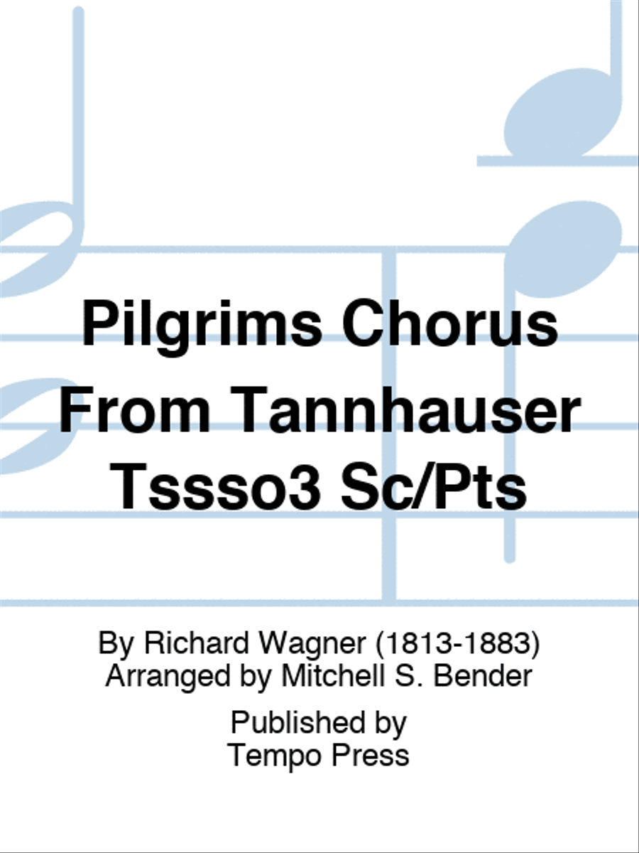 Pilgrims Chorus From Tannhauser Tssso3 Sc/Pts Choir scores gallery preview page 1