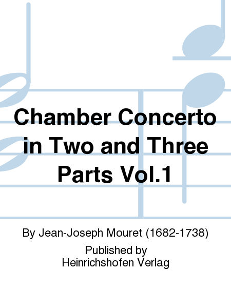 Chamber Concerto in Two and Three Parts Vol. 1