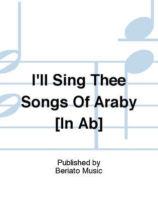 Book cover for I'll Sing Thee Songs Of Araby [In Ab]