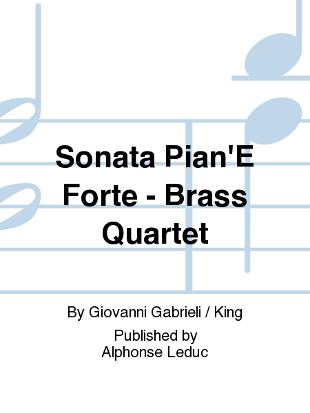 Sonata Pian'E Forte - Brass Quartet