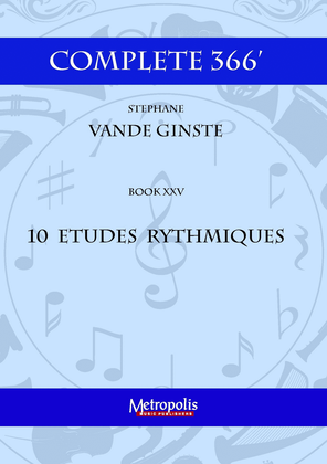 Book cover for Complete 366' - Book 25: 10 Etudes Rythmiques for Piano Solo
