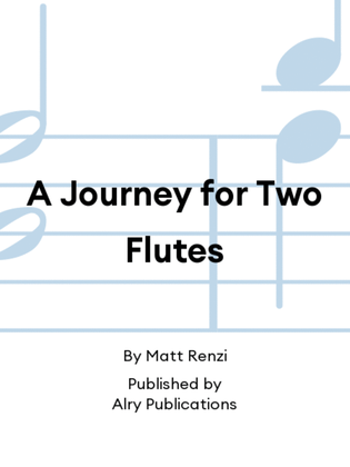 A Journey for Two Flutes
