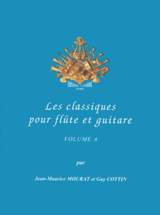Book cover for Les Classiques pour flute et guitare - Volume A