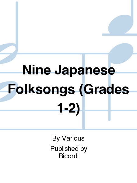 Nine Japanese Folksongs (Grades 1-2)