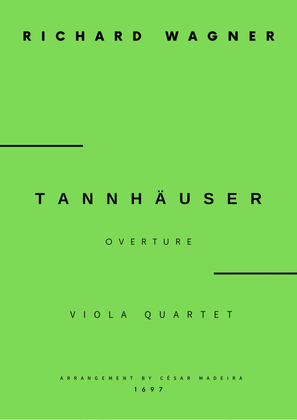 Book cover for Tannhäuser (Overture) - Viola Quartet (Full Score) - Score Only