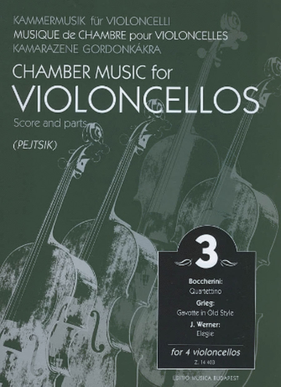 Chamber Music for Four Violoncellos, Vol. 3 (Violoncello)