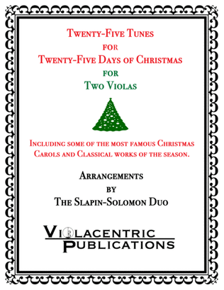 Book cover for Twenty-Five Tunes for Twenty-Five Days of Christmas (for Two Violas)