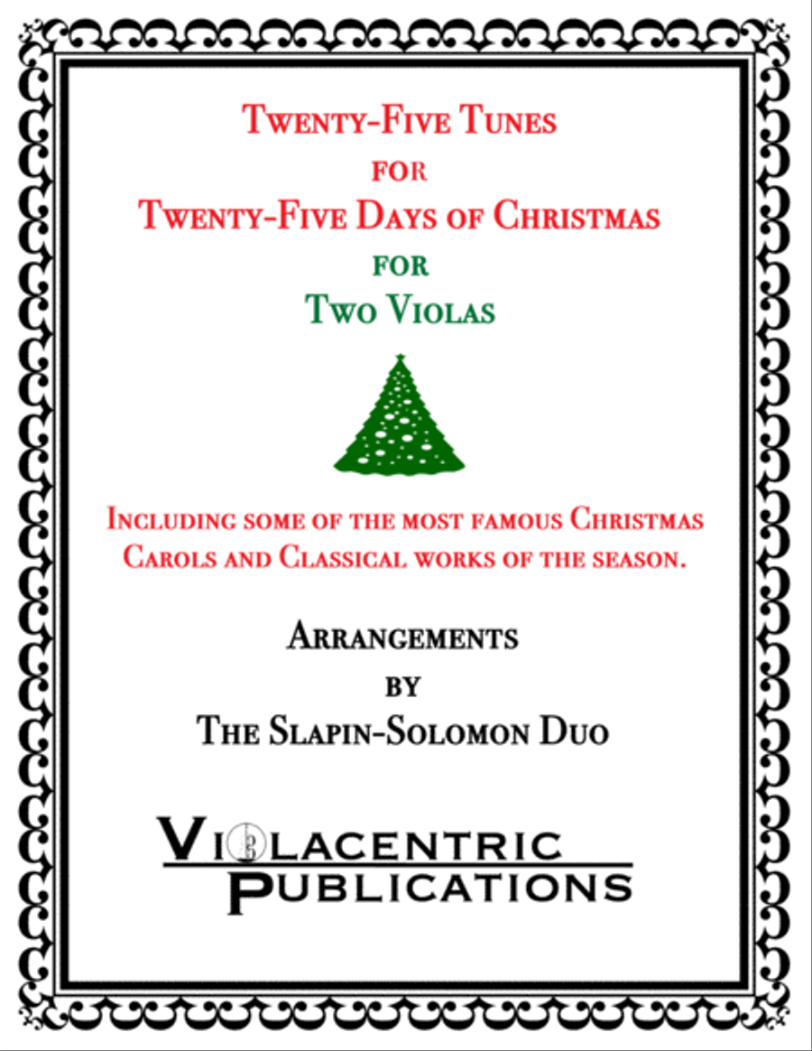 Twenty-Five Tunes for Twenty-Five Days of Christmas (for Two Violas)
