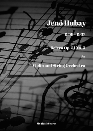 Hubay Bolero Op 51 No 3 for Violin and String Orchestra