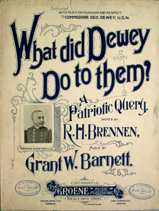 What Did Dewey Do To Them? A Patriotic Query