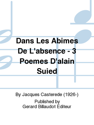 Dans Les Abimes De L'Absence - 3 Poemes D'Alain Suied
