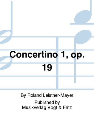Concertino 1, op. 19