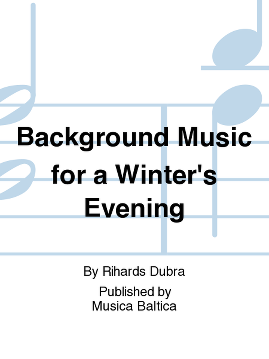 Background Music for a Winter's Evening