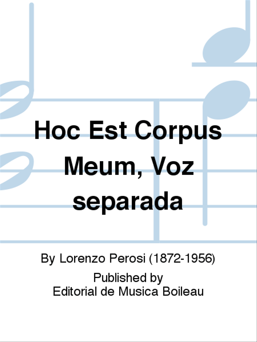 Hoc Est Corpus Meum. Voz separada