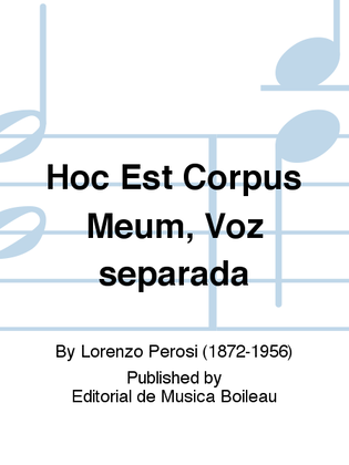 Hoc Est Corpus Meum, Voz separada