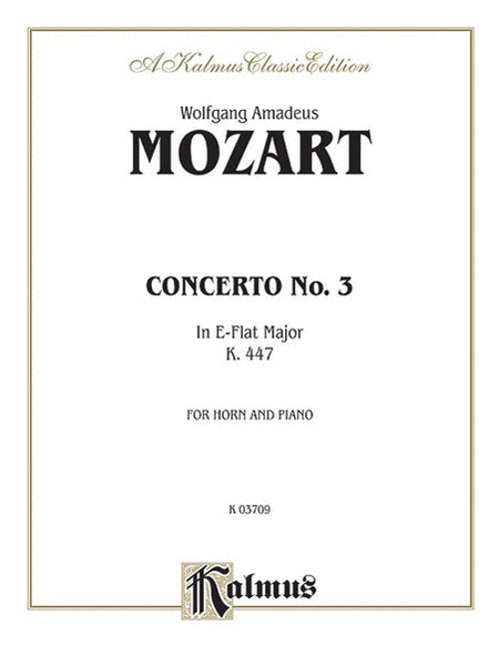 Horn Concerto No. 3 in A-Flat Major, K. 447 (Orch.)