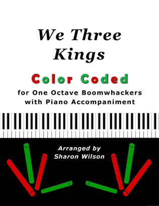 Book cover for We Three Kings (Color Coded for One Octave Boomwhackers with Piano)