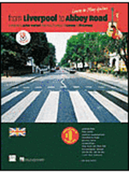 From Liverpool to Abbey Road: A Guitar Method Featuring 33 Songs of Lennon & McCartney (CD only)
