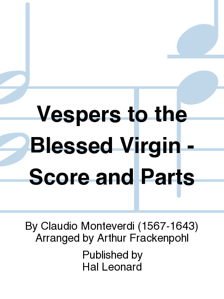 Claudio Monteverdi: Vespers to the Blessed Virgin - Score and Parts