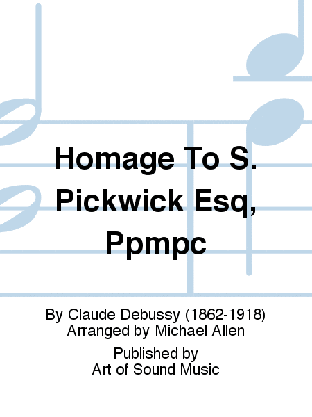 Homage To S. Pickwick Esq, Ppmpc