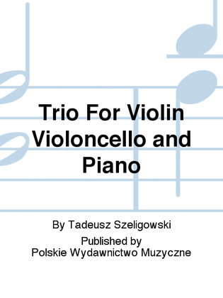 Book cover for Trio For Violin Violoncello and Piano