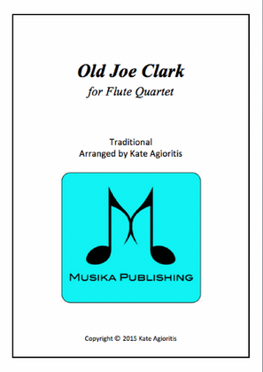 Book cover for Old Joe Clark - for Flute Quartet