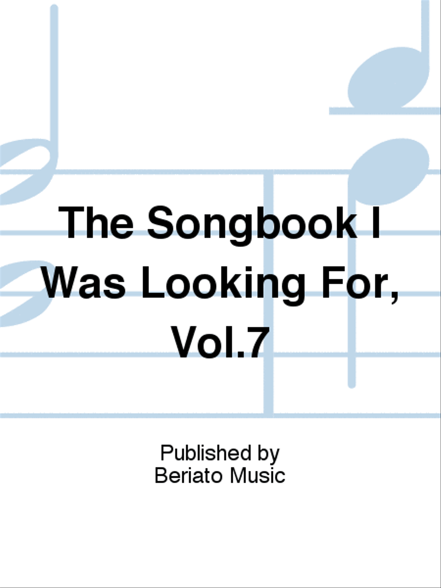 The Songbook I Was Looking For, Vol.7