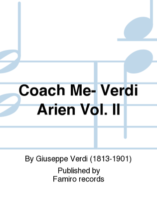 Coach Me- Verdi Arien Vol. Ii