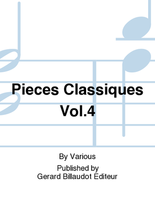 Pieces Classiques Vol. 4