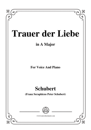 Schubert-Trauer der Liebe,in A Major,for Voice&Piano