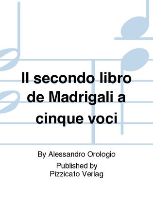 Il secondo libro de Madrigali a cinque voci