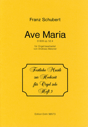 Book cover for Ave Maria B-Dur op. 52,4 D 839 (für Orgel)