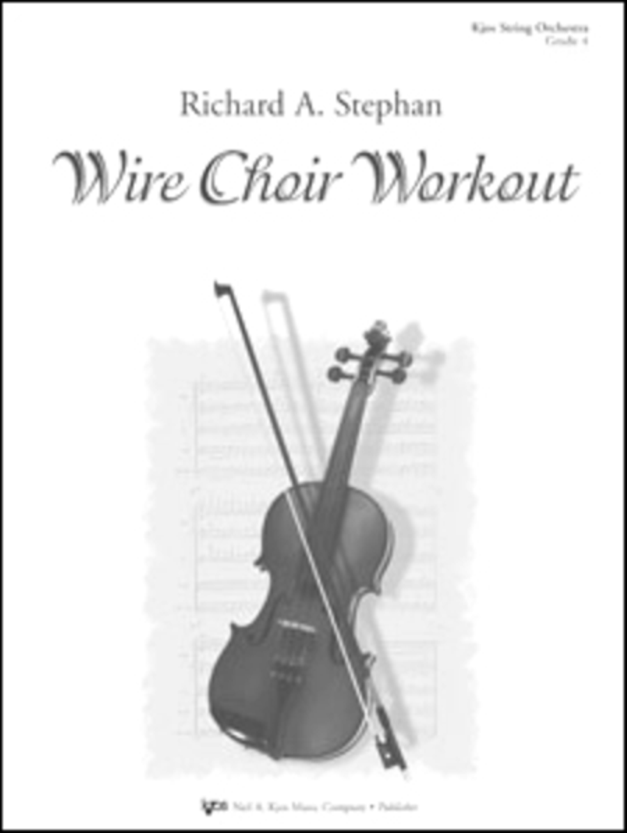 Wire Choir Workout