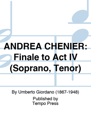 ANDREA CHENIER: Finale to Act IV (Soprano, Tenor)