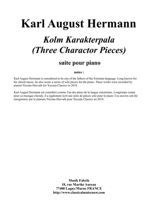 Karl August Hermann : Kolm Karaktarpala (Three Charactor Pieces) for piano
