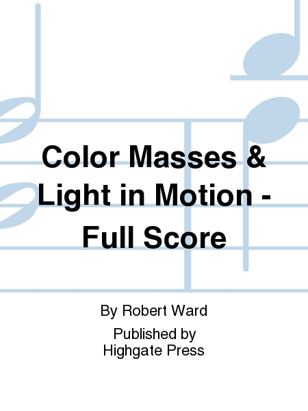 Four Abstractions for Band: 2. Color Masses; 3. Light in Motion (Additional Full Score)