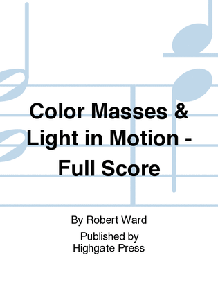 Four Abstractions for Band: 2. Color Masses; 3. Light in Motion (Additional Full Score)