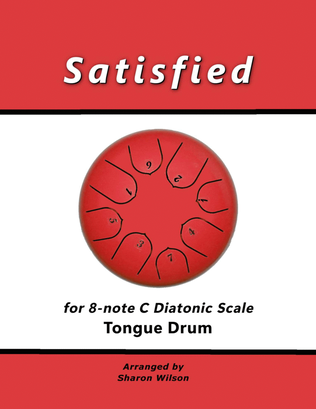 Book cover for Satisfied (for 8-note C major diatonic scale Tongue Drum)